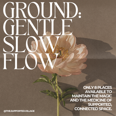 Ground: Gentle Slow Flow @ Flow Stoneville