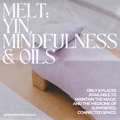 Melt: Yin, Mindfulness + Oils @ Flow Stoneville